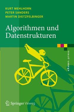 Algorithmen und Datenstrukturen von Dietzfelbinger,  Martin, Mehlhorn,  Kurt, Sanders,  Peter