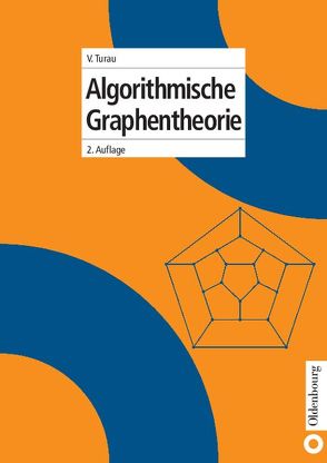 Algorithmische Graphentheorie von Turau,  Volker