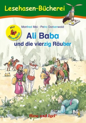 Ali Baba und die vierzig Räuber / Silbenhilfe von Dorkenwald,  Petra, Mai,  Manfred