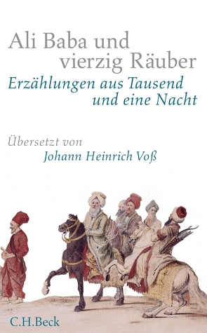 Ali Baba und vierzig Räuber von Galland,  Antoine, Voß,  Johann Heinrich, Wieckenberg,  Ernst Peter