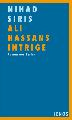 Ali Hassans Intrige von Karachouli,  Regina, Siris,  Nihad