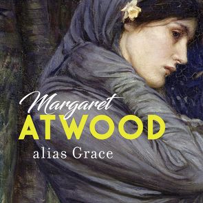 alias Grace von Atwood,  Margaret, Barenberg,  Richard, Teschner,  Uve, Walitzek,  Brigitte, Walke,  Marie-Isabel