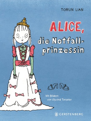 Alice, die Notfallprinzessin von Haefs,  Gabriele, Lian,  Torun, Torseter,  Øyvind