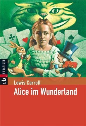 Alice im Wunderland von Carroll,  Lewis, Schönfeldt,  Sybil Gräfin, Wiesmüller,  Dieter