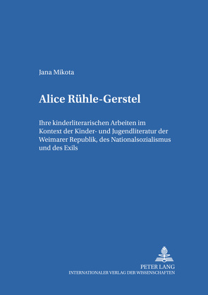 Alice Rühle-Gerstel von Mikota,  Jana