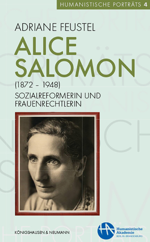Alice Salomon (1872-1948) von Feustel,  Adriane