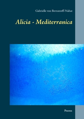 Alicia – Mediterranica von Bernstorff,  Gabrielle von