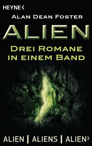 Alien von Foster,  Alan Dean, Hag,  Thomas, Holicki,  Irene, Nagel,  Heinz