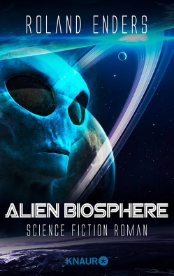Alien Biosphere von Enders,  Roland