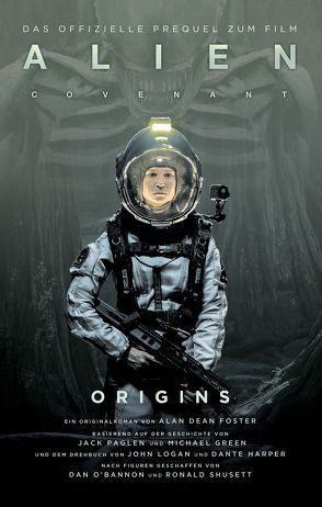 ALIEN COVENANT: ORIGINS von Foster,  Alan Dean, Mehler,  Peter