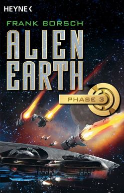 Alien Earth – Phase 3 von animagic, Borsch,  Frank