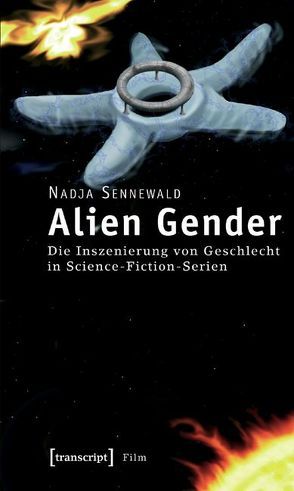 Alien Gender von Sennewald,  Nadja