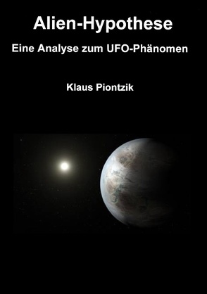 Alien-Hypothese von Piontzik,  Klaus