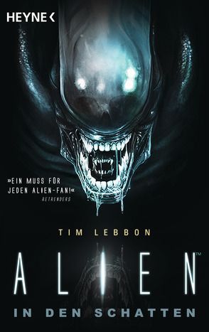 Alien – In den Schatten von Kurz,  Kristof, Lebbon,  Tim