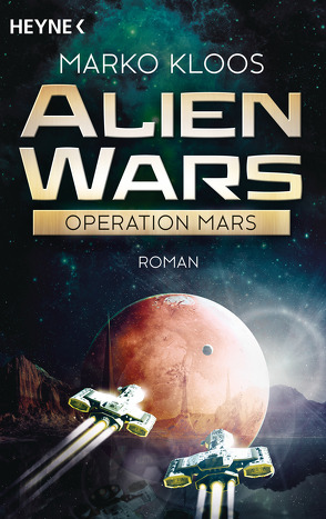 Alien Wars – Operation Mars von Gilbert,  Martin, Kloos,  Marko