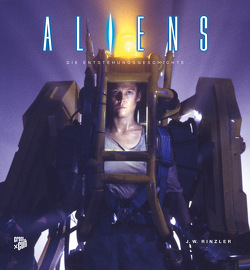 Aliens – Die Entstehungsgeschichte von Jonathan,  Rinzler, Walch,  Thorsten