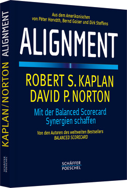 Alignment von Gaiser,  Bernd, Horváth,  Péter, Kaplan,  Robert S., Norton,  David P., Steffens,  Dirk