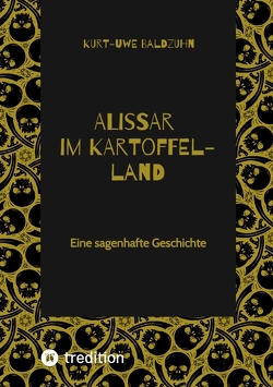 Alissar im Kartoffelland von Baldzuhn,  Kurt-Uwe