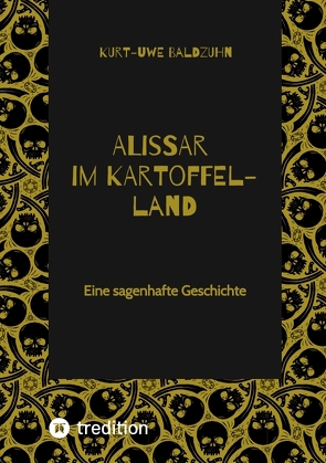 Alissar im Kartoffelland von Baldzuhn,  Kurt-Uwe