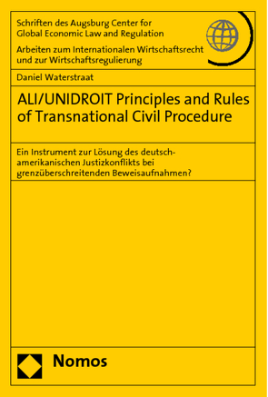 ALI/UNIDROIT Principles and Rules of Transnational Civil Procedure von Waterstraat,  Daniel