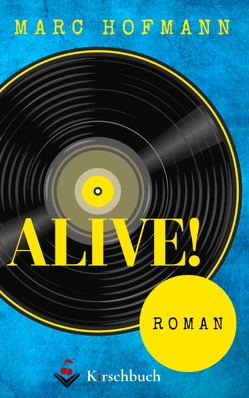 Alive! von Hofmann,  Marc