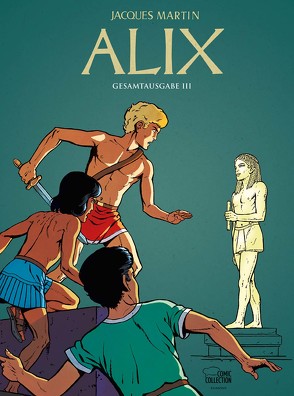 Alix Gesamtausgabe 03 von Le Comte,  Marcel, Martin,  Jacques