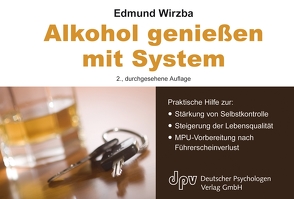 Alkohol geniessen mit System von Wirzba,  Edmund