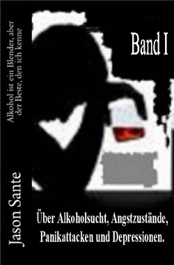 Alkohol ist ein Blender 1. Band! Inklusive der Novelle Tango nach Mitternacht von Sante,  Jason