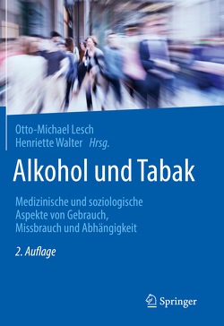 Alkohol und Tabak von Lesch,  Otto-Michael, Walter,  Henriette