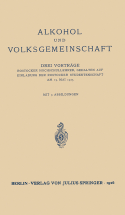 Alkohol und Volksgemeinschaft von Rosenfeld,  M., von Wasielewski,  T h., Winterstein,  Hans