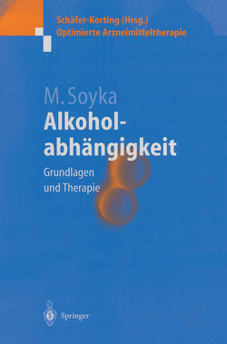 Alkoholabhängigkeit von Soyka,  Michael