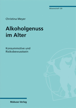 Alkoholgenuss im Alter von Meyer,  Christina