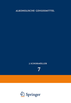 Alkoholische Genussmittel von Bergner,  Karl Gustav, Diemair,  W., Emeis,  Carl-Christian, Frey,  Alfred, Günther,  Gerhard, Hess,  Dieter, Horak,  Wilh., Kauppila,  Olli, Koppe,  Friedr., Nykänen,  Lalli, Peltonen,  Risto J., Schuster,  Karl, Specht,  H., Suomalainen,  Heikki, Vogt,  Ernst