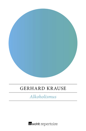 Alkoholismus von Krause,  Gerhard, Weikert,  Wolfgang