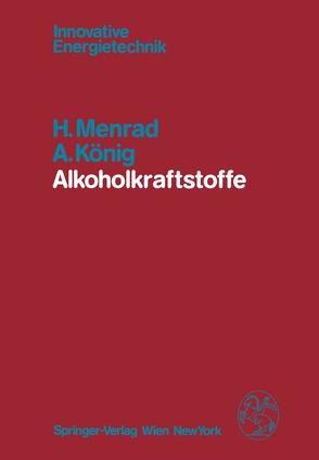 Alkoholkraftstoffe von König,  A., Menrad,  H.