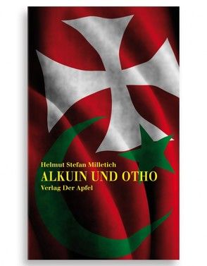 Alkuin und Otho von Milletich,  Helmut Stefan