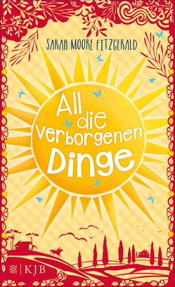 All die verborgenen Dinge von Moore Fitzgerald,  Sarah