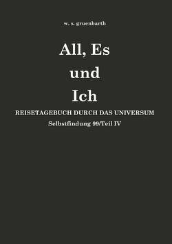 All, Es und Ich von gruenbarth,  w. s.