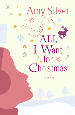 All I want for Christmas von Hinrichsen,  Alexandra, Silver,  Amy