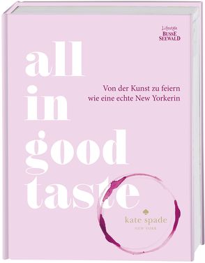 All in Good Taste von Spade New York,  Kate