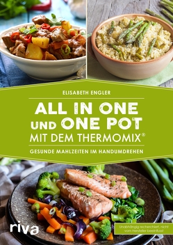All in one und One Pot mit dem Thermomix® von Engler,  Elisabeth
