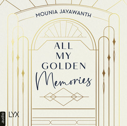All My Golden Memories von Jayawanth,  Mounia
