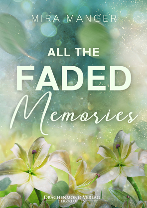 All The Faded Memories von Manger,  Mira