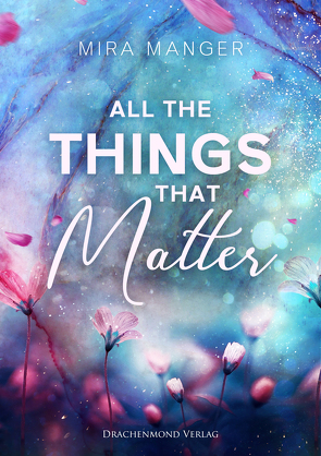 All The Things That Matter von Manger,  Mira