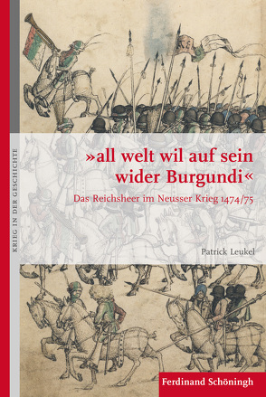„all welt wil auf sein wider Burgundi“ von Förster,  Stig, Kroener,  Bernhard R., Leukel,  Patrick, Wegner,  Bernd, Werner,  Michael