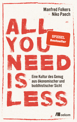 All you need is less von Folkers,  Manfred, Paech,  Niko