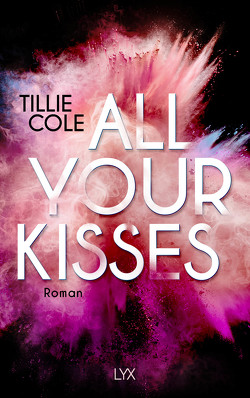All Your Kisses von Cole,  Tillie, Gleißner,  Silvia