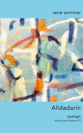Alldadarin von ib-lyric,  artfactory, Sommer,  René