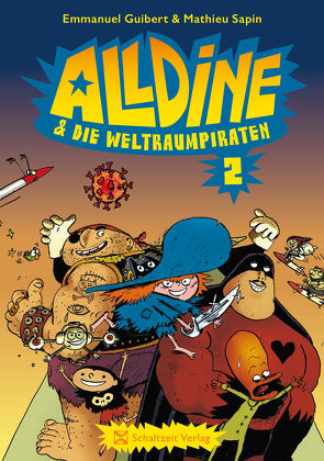 Alldine & die Weltraumpiraten von Guibert,  Emmanuel, Illmann,  Andreas, Sapin,  Mathieu, Sfar,  Joann