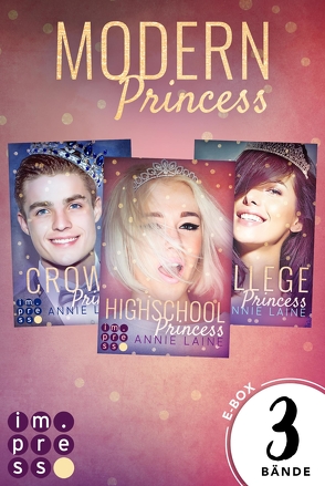 Alle Bände der „Modern Princess“-Reihe in einer E-Box! (Modern Princess) von Laine,  Annie